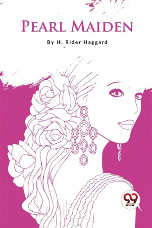 Pearl-Maiden - H. Rider Haggard