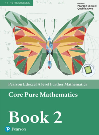 Pearson Edexcel A level Further Mathematics Core Pure Mathematics Book 2 Textbook + e-book - 