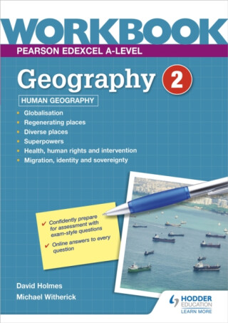 Pearson Edexcel A-level Geography Workbook 2: Human Geography - David Holmes,Michael Witherick