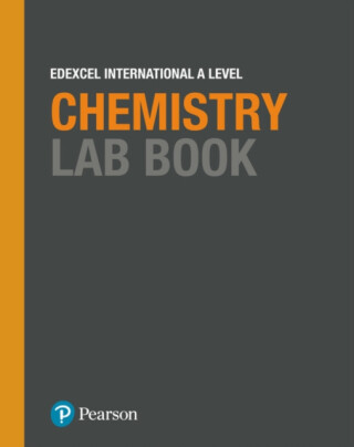 Pearson Edexcel International A Level Chemistry Lab Book - Nigel Saunders
