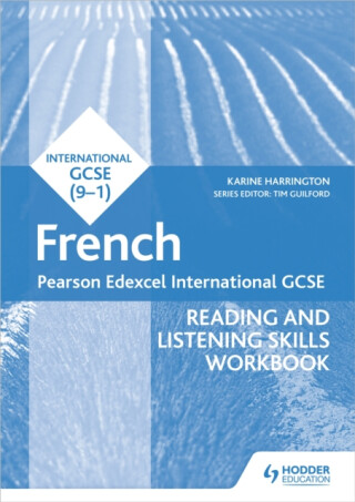 Pearson Edexcel International GCSE French Reading and Listening Skills Workbook - Karine Harrington
