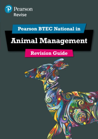 Pearson REVISE BTEC National Animal Management Revision Guide inc online edition - for 2025 exams - Laura Johnston,Natalia Betts,Leila Oates