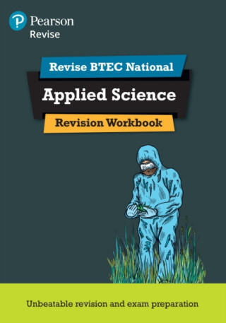 Pearson REVISE BTEC National Applied Science Revision Workbook - for 2025 exams - Ann Fullick,Karlee Lees,Cliff Curtis,Chris Meunier,Carol Usher