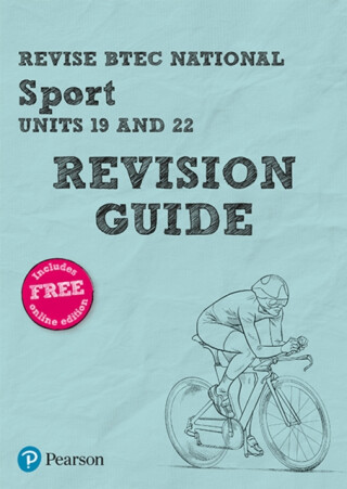 Pearson REVISE BTEC National Sport Units 19 & 22 Revision Guide inc online edition - for 2025 exams - Chris Manley,Sonia Lal,Layla Hall