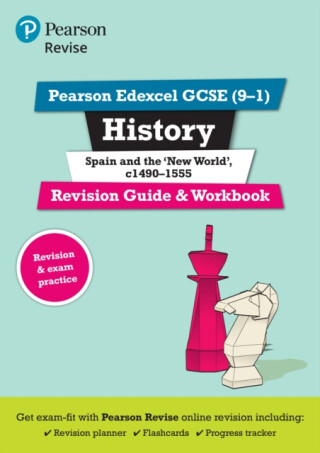 Pearson REVISE Edexcel GCSE History Spain and the New World Revision Guide and Workbook incl. online revision - for 2025 exams - Brian Dowse