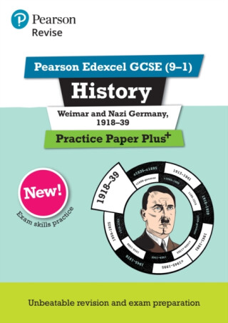 Pearson REVISE Edexcel GCSE History Weimar and Nazi Germany, 1918-1939 Practice Paper Plus - Sally Clifford