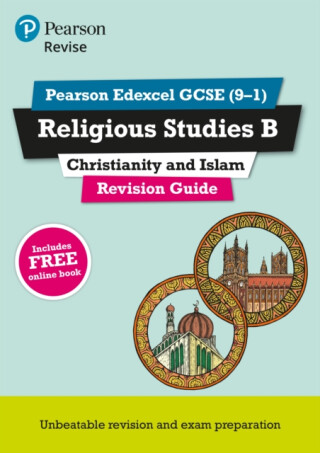 Pearson REVISE Edexcel GCSE Religious Studies B, Christianity and Islam Revision Guide incl. online revision - for 2026, 2027 exams - Tanya Hill