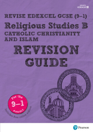 Pearson REVISE Edexcel GCSE Religious Studies, Catholic Christianity and Islam Revision Guide incl. online revision - for 2026, 2027 exams - Tanya Hill