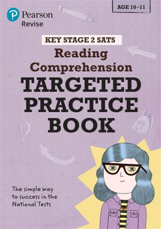 Pearson REVISE Key Stage 2 SATs English Reading Comprehension - Targeted Practice for 2026, 2027 exams - Catherine Baker
