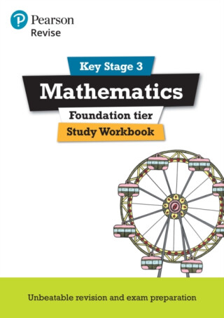 Pearson REVISE Key Stage 3 Maths (Foundation) Study Workbook for preparing for GCSEs - for 2026, 2027 exams - Sharon Bolger,Bobbie Johns