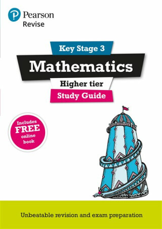 Pearson REVISE Key Stage 3 Maths (Higher) Study Guide for preparing for GCSEs in 2025, 2026: GCSE Preparation - Sharon Bolger,Bobbie Johns