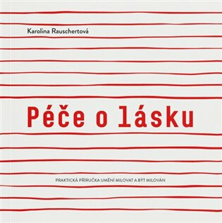 Péče o lásku - Lydie Férová,Karolina Rauschertová
