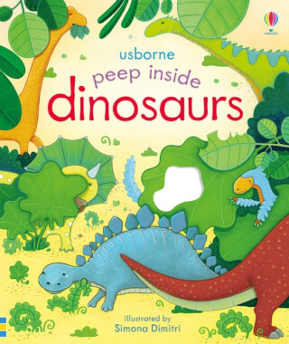 Peep Inside Dinosaurs - Anna Milbourneová