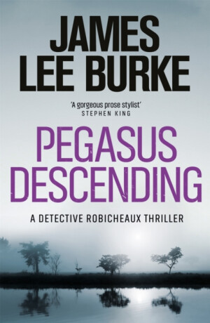 Pegasus Descending - James Lee Burke