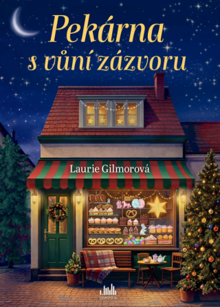 Pekárna s vůní zázvoru - Laurie Gilmorová