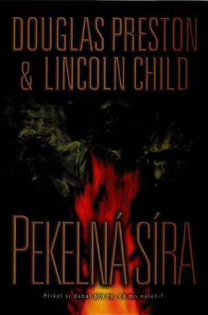 Pekelná síra - Douglas Preston,Lincoln Child