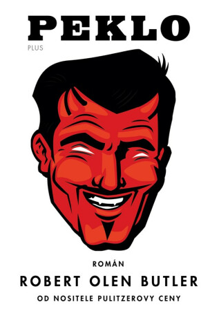 Peklo - Robert Olen Butler