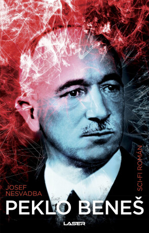 Peklo Beneš - Josef Nesvadba
