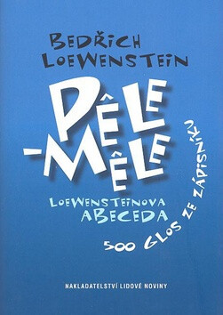 Pele-Mele: Loewensteinova abeceda (Defekt) - Bedřich Loewenstein