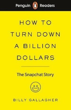 Penguin Readers Level 2: How to Turn Down a Billion Dollars - Billy Gallagher
