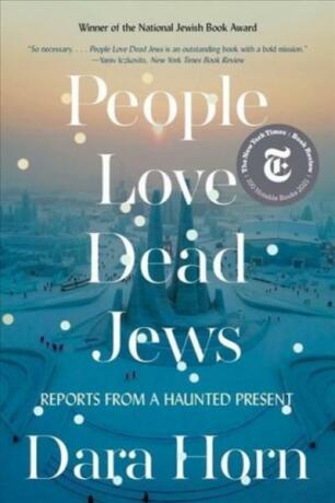 People Love Dead Jews - Dara Hornová