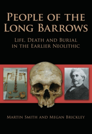 People of the Long Barrows - Martin Smith,Megan Brickley