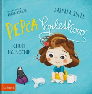 Pepča Popletková chodí na nočník - Barbara Supeł