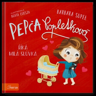 Pepča Popletková říká milá slůvka - Barbara Supeł