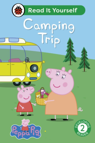 Peppa Pig: Camping Trip: Read It Yourself - Level 2 Developing Reader - Ladybird,Peppa Pig