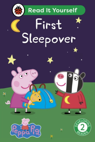 Peppa Pig: First Sleepover: Read It Yourself - Level 2 Developing Reader - Ladybird,Peppa Pig