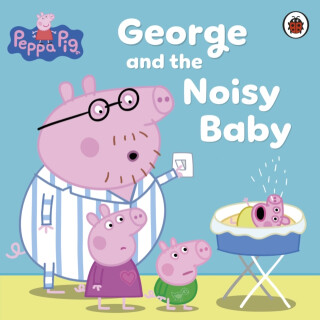 Peppa Pig: George and the Noisy Baby - Peppa Pig