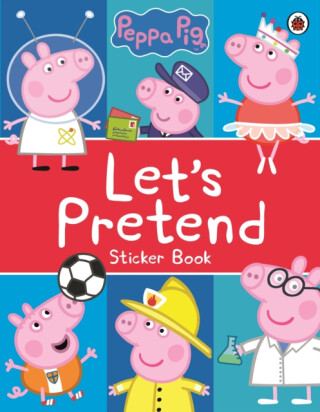 Peppa Pig: Let's Pretend! - Peppa Pig