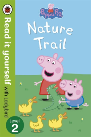 Peppa Pig: Nature Trail - Read it yourself with Ladybird - Ladybird,Peppa Pig