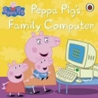 Peppa Pig: Peppa Pig´s Family Computer - kolektiv autorů