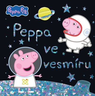Peppa Pig Ve vesmíru - kolektiv autorů
