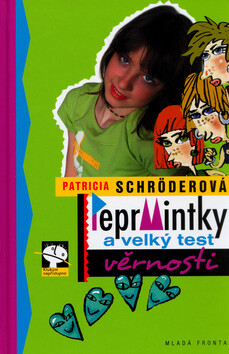 Peprmintky a velký test věrnosti (poškozená) - Patricia Schröderová,Luděk Bárta
