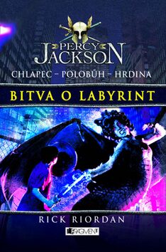 Percy Jackson Bitva o labyrint - Rick Riordan