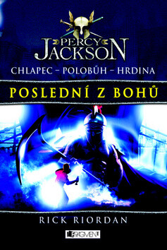 Percy Jackson Poslední z bohů - Rick Riordan