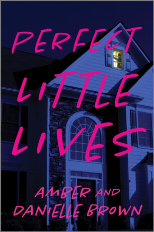 Perfect Little Lives - Danielle Brown,Amber Brown