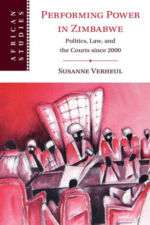 Performing Power in Zimbabwe - Susanne  Verheul