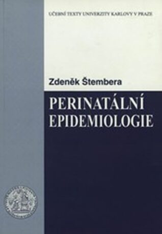 Perinatální epidemiologie - Zdeněk Štembera