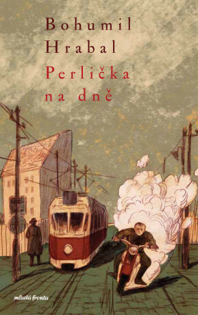 Perlička na dně  - Bohumil Hrabal