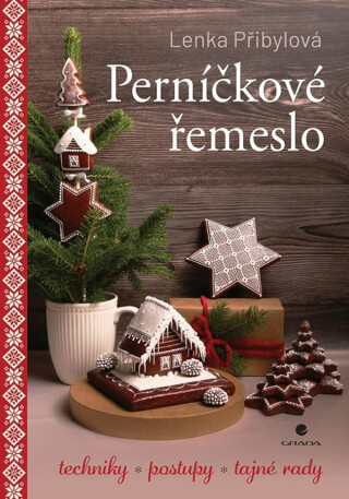Perníčkové řemeslo - Lenka Přibylová