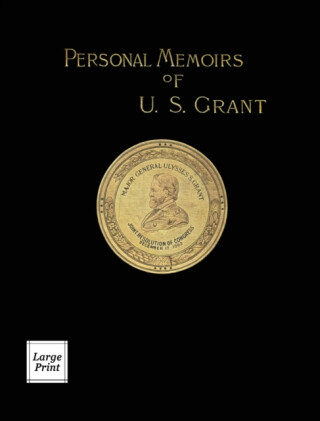 Personal Memoirs of U.S. Grant Volume 2/2 - 