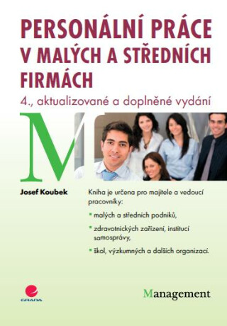 Personální práce v malých a středních firmách - Josef Koubek