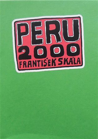 Peru 2000 - František jr. Skála