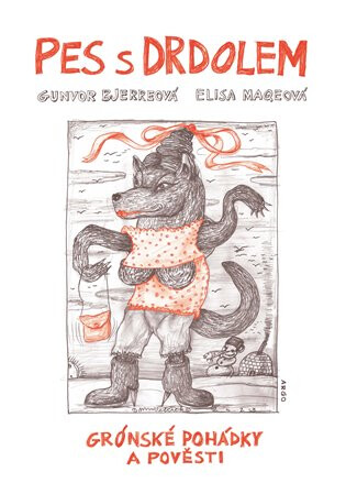 Pes s drdolem - Gunvor Bjerreová,Elisa Maqeová