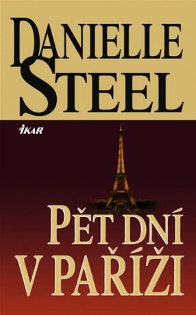 Pět dní v Paříži - Danielle Steel