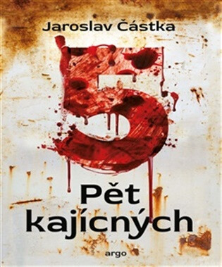 Pět kajícných - Jaroslav Částka