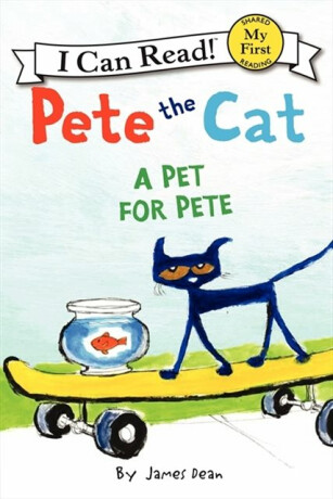 Pete the Cat: A Pet for Pete - Dean James,Kimberly Dean